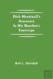 Dick Merriwell'S Assurance In His Brothe