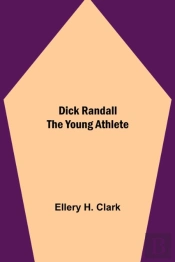 Dick Randall The Young Athlete