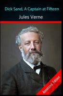 Dick Sands The Boy Captain By Jules Verne ''An Action & Adventure Novel'' Annotated