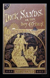 Dick Sands, The Boy Captain Illustrated