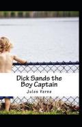 Dick Sands The Boy Captain