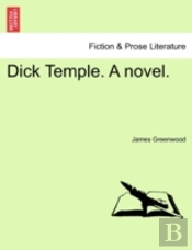Dick Temple. A Novel.