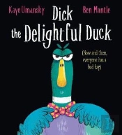 Dick The Delightful Duck