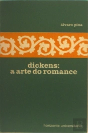 Dickens: a Arte do Romance