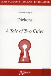 Dickens ; A Tale Of Two Cities