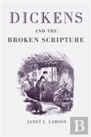 Dickens And The Broken Scripture