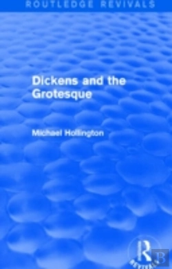Bertrand.pt - Dickens And The Grotesque (Routledge Revivals)