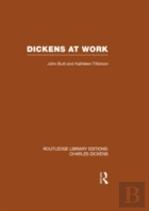 Dickens At Work (Rle Dickens)