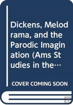 Bertrand.pt - Dickens, Melodrama, And The Parodic Imagination