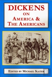 Dickens On America & The Americans