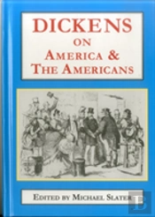 Dickens On America & The Americans