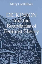 Dickinson And The Boundaries Of Feminist Theory