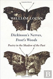 Dickinson'S Nerves, Frost'S Woods
