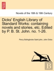 Dicks' English Library Of Standard Works