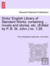Dicks' English Library Of Standard Works