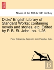 Dicks' English Library Of Standard Works
