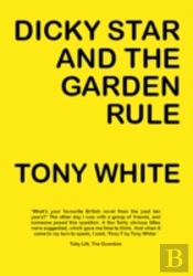 Dicky Star And The Garden Rule