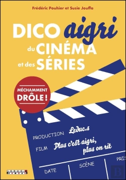 Bertrand.pt - Dico Aigri Du Cinéma Et Des Séries