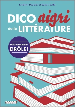 Bertrand.pt - Dico Aigri & Méchant De La Littérature