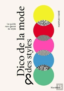 Bertrand.pt - Dico De La Mode Et Des Styles : Le Guide Non-Genré Du Style