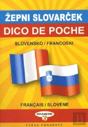 Dico De Poche Slovensko-Francoski / Français-Slovène