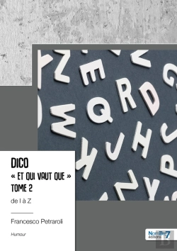 Bertrand.pt - Dico « Et Qui Vaut Que » Tome 2 : De I À Z