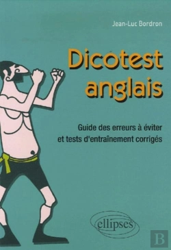 Bertrand.pt - Dico-Test - Anglais. Guide Des Erreurs À Éviter Et Tests D'Entraînement Corrigés
