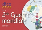 Dicoatlas De La Seconde Guerre Mondiale