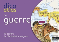 Bertrand.pt - Dicoatlas Des Guerres ; 40 Conflits Marquants De L'Antiquité À Nos Jours