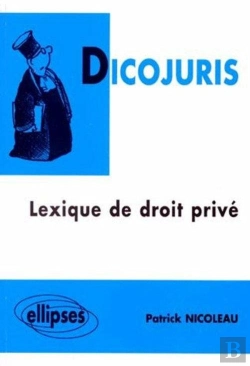 Bertrand.pt - Dicojuris - Lexique De Droit Privé