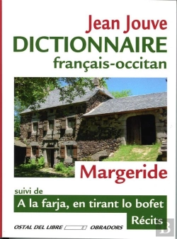 Bertrand.pt - Dict. Francais-Occitan De Margeride Suivi De A La Farja, En Tirant Lo Bofet (Bil)