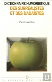 Dict. Humoristique Surrealistes Et Dadaistes