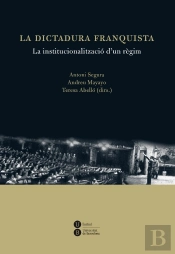 Dictadura Franquista: La Institucionalització D'Un Règim, La