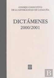 Dictámenes Emitidos Por El Consejo Consultivo De La Generalidad De Cataluña 2000 - 2001
