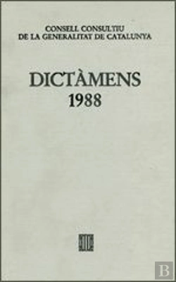 Bertrand.pt - Dictàmens Emesos Pel Consell Consultiu De La Generalitat De Catalunya 1988
