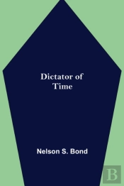 Dictator Of Time