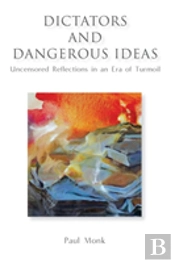 Dictators And Dangerous Ideas