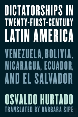 Bertrand.pt - Dictatorships In Twenty-First-Century Latin America