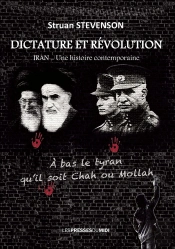 Dictature Et Revolution : Iran - Une Histoire Contemporaine