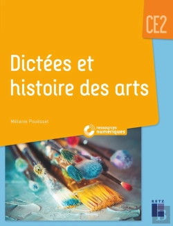 Bertrand.pt - Dictées Et Histoire Des Arts ; Ce2 (Édition 2020)