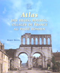 Bertrand.pt - Dictionaire Des Villes Bourgs Villages Au Passe Romain De France