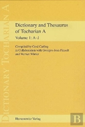 Dictionary And Thesaurus Of Tocharian A