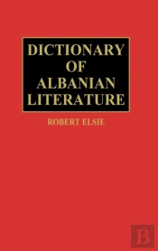 Dictionary Of Albanian Literature
