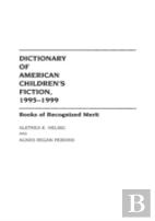 Dictionary Of American Children'S Fiction, 1995-1999