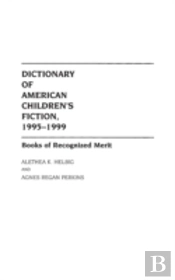 Dictionary Of American Children'S Fiction, 1995-1999