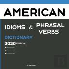Dictionary Of American Idioms, Phrasal Verbs, And Phrases