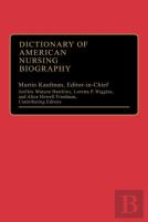 Dictionary Of American Nursing Biography