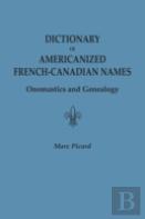 Dictionary Of Americanized French-Canadian Names
