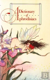 Dictionary Of Aphrodisiacs