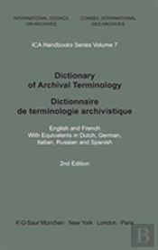 Dictionary Of Archival Terminology / Dictionnaire De Terminologie Archivistique